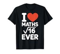 Matematica I Love Maths Forever Punizione Matematica Maglietta