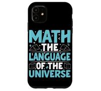 Matematica Il linguaggio dell'universo Custodia per iPhone 11