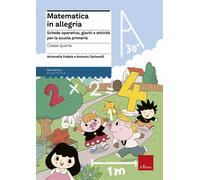 Matematica in allegria. Schede operative, giochi e attività per la scuola ...