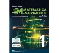 Matematica in movimento. Con Python, Matematica e coding: Il linguaggio Python. Per gli Ist. tecnici e professionali (Vol. 1)