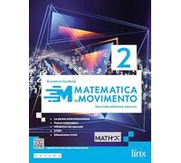 Matematica in movimento – Per il biennio – Ediz. azzurra – Con e-book e espansione online (Vol. 2)