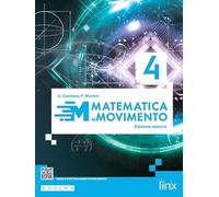 Matematica in movimento. Ediz. azzurra. Per il triennio delle Scuole superiori. Con e-book. Con espansione online (Vol. 4)