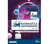 Matematica in movimento, Ediz. blu. Per il triennio delle Scuole superiori. Con e-book. Con espansione online (Vol. 2B)
