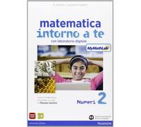 Matematica intorno a te. Con N2/F2/Q2-Scratch MyMathLab gold. Per la Scuola media. Con e-book. Con espansione online (Vol. 2)
