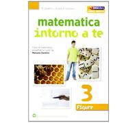 Matematica intorno a te. Numeri-Figure. Con quaderno. Per la Scuola media. Con espansione online (Vol. 3)