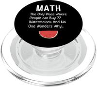 Matematica L"unico posto dove le persone 77 Angurie Scherzo divertente PopSockets PopGrip per MagSafe
