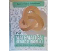 Matematica: metodo e modelli. Per il biennio (Vol. 1)
