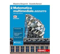 Matematica multimediale.azzurro. Per le Scuole superiori. Con e-book. Con espansione online (Vol. 2)