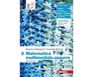 Matematica multimediale.azzurro. Per le Scuole superiori (Vol. 2)