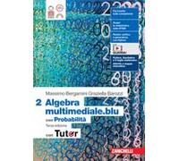 MATEMATICA MULTIMEDIALE.BLU 3ED. - VOL. ALGEBRA 2 CON PROB. CON TUTOR (LDM) - (9788808477958) + Materiali didattici - Rebillo