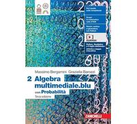 MATEMATICA MULTIMEDIALE.BLU 3ED. - VOL. ALGEBRA 2 CON PROBABILITÀ (LDM) - (9788808874023) + Materiali didattici - Rebillo