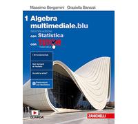 Matematica multimediale.blu. Algebra. Con Statistica. Con Tutor. Per le Scuole superiori. Con espansione online (Vol. 1)
