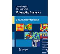Matematica numerica. Esercizi, laboratori e progetti