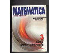 Matematica per i Licei scientifici. Con espansione online. Analisi e calcolo combinatorio (Vol. 3)