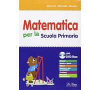 Matematica per la scuola primaria. Per la scuola elementare.