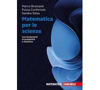 Matematica per le scienze – Con fondamenti di probabilità e statistica – Con ebook