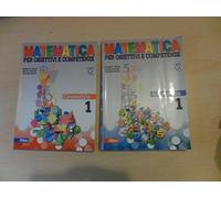 Matematica per obiettivi e competenze. Per la Scuola media. Con espansione online. Aritmetica. Geometria. INVALSI (Vol. 1)