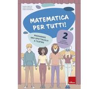 Matematica per tutti! Scuola secondaria di primo grado. Preparare uno spettacolo a teatro (Vol. 2)