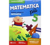 Matematica più. Per la Scuola elementare (Vol. 5)