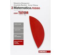 Matematica.rosso. Con tutor. Per leScuole superiori. Con e-book. Con espansione online