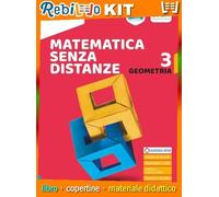 MATEMATICA SENZA DISTANZE ALGEBRA + GEOMETRIA 3 + QUADERNO 3 (9788842618928) - Libro Scolastico + Kit Scuola con Copertine Rebillo