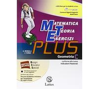 Matematica teoria esercizi. Plus. Per la Scuola media. Con DVD. Con e-book. Con espansione online. Geometria (Vol. 3)