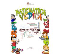 Matematica vedica 1: Divertimento e magia