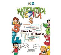 Matematica vedica 2: Giochi e magie