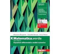 Matematica.verde. Modulo K. Equazioni differenziali e analisi numerica. Per le Scuole superiori. Con Contenuto digitale (fornito elettronicamente)