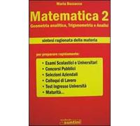 Matematica. Vol. 2: Geometria analitica, trigonometria e analisi.