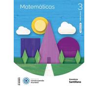 MATEMATICAS 3 PRIMARIA CONSTRUYENDO MUNDOS