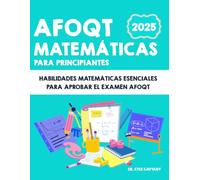 Matemáticas AFOQT para principiantes: Habilidades matemáticas esenciales para aprobar el examen AFOQT