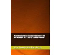 Matemáticas aplicadas a las ciencias sociales II en la PAU de Cataluña 2017 a 2024: 24 Exámenes resueltos