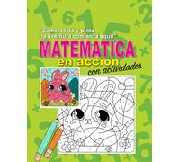 Matemáticas en Acción: Suma, Resta y Pinta ¡La aventura comienza aquí!
