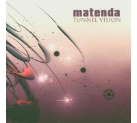 Matenda - Tunnel Vision