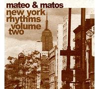 Mateo and Matos - New York Rhythms Vol 2