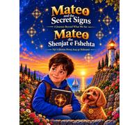 Mateo and the Secret Signs: Mateo dhe shenjat sekrete
