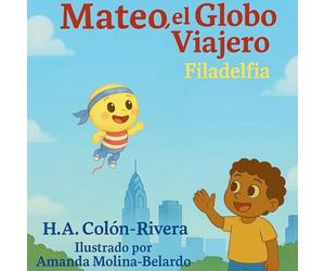 Mateo, el Globo Viajero: Filadelfia