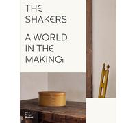 Mateo Kries The Shakers: A World in the Making (Copertina rigida)