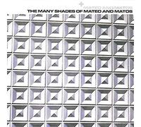 Mateo & Matos - Mateo & Matos "the Many Shades.." CD