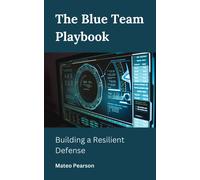 Mateo Pearson The Blue Team Playbook (Tascabile)