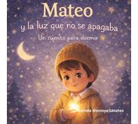 Mateo y la luz que no se apagaba