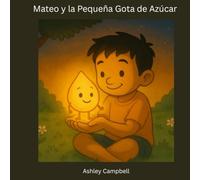 Mateo y la Pequeña Gota de Azúcar