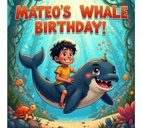 Mateo's Whale Birthday Stories Book for Kids