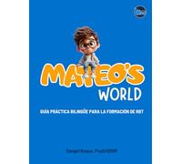Mateo's World: Guía Práctica Bilingüe para la Formación de RBT
