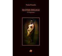 Mater dogale. La dogaressa