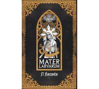 Mater Larvarum - Il Racconto - Deathless Legacy