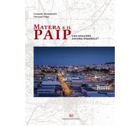 Matera e il PAIP. Uno sviluppo ancora possibile? - 2021 - Edizion