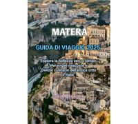 MATERA GUIDA DI VIAGGIO 2025