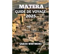 Matera Guide De Voyage 2025
